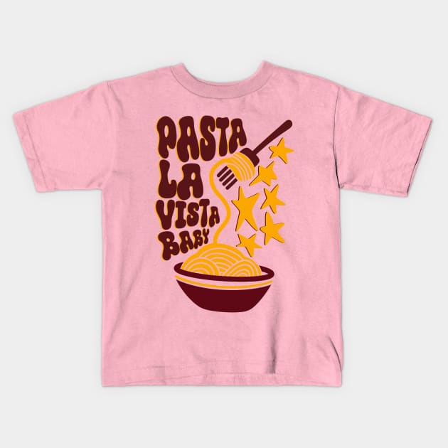 Pasta la vista baby Kids T-Shirt by eternalshadeart